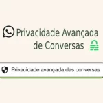 Privacidade Avançada de Conversas