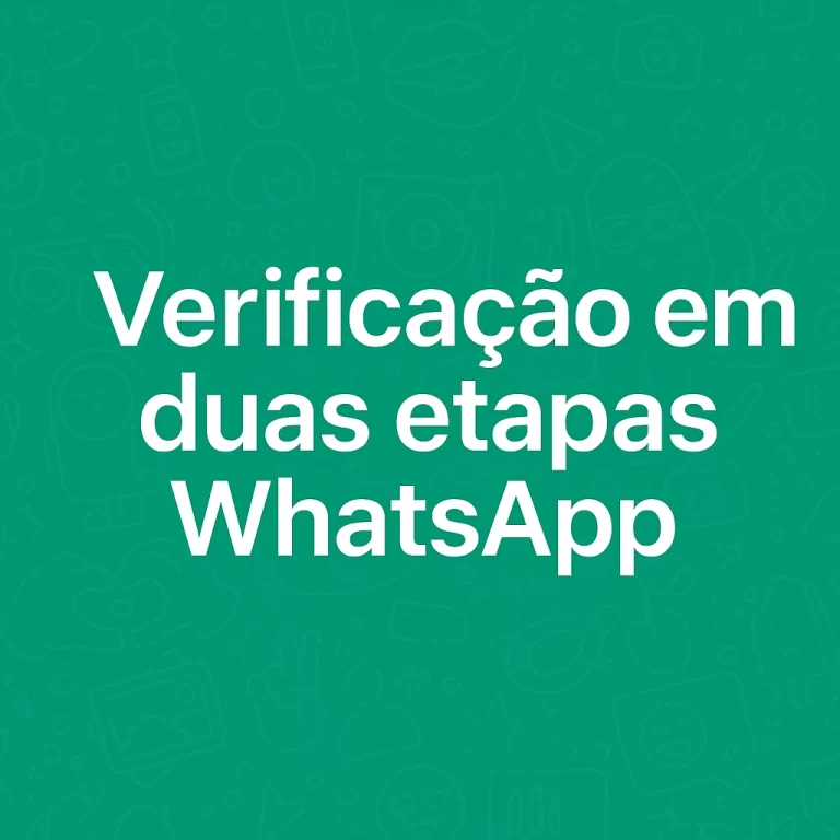verificação em duas etapas WhatsApp